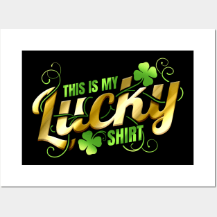 This Is My Lucky Shirt For St Patricks Day Posters and Art